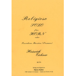         Religioso (Solo für Horn, Tenorhorn, Bariton, Posaune) - Heinrich Eichner
    