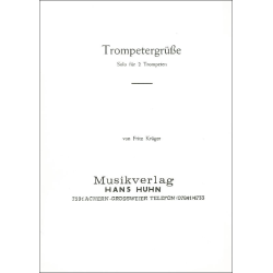         Trompetergrüße (Solo f. 2 Trompeten) - Fritz Albert Krüger
    