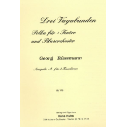         Drei Vagabunden (Solo f. 3 Tenorhörner o. 2 Tenorhörner und Bariton) - Georg Rüssmann
    