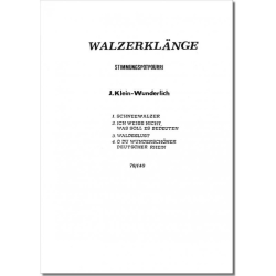         Walzerklänge (Stimmungspotpourri) - Josef Klein-Wunderlich
    