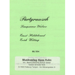         Partyrausch (Langsamer Walzer) - Erich Witting / Arr. E. Witting
    