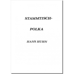         Stammtisch-Polka - Hans Huhn
    