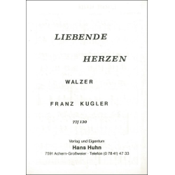        Liebende Herzen (Walzer) - Franz Kugler
    