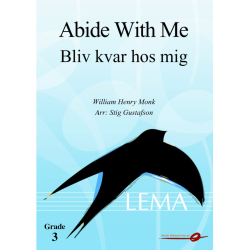         Abide With Me / Bliv kvar hos mig - William Henry Monk / Arr. Stig Gustafson
    