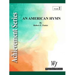         American Hymn - Robert E. Foster
    