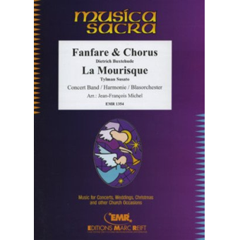 Fanfare & Chorus / La Mourisque