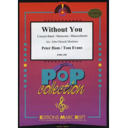         Without You - Peter Tom Ham / Arr. John Glenesk Mortimer
    
