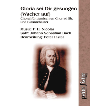 Gloria sei Dir gesungen (Wachet auf, ruft uns die Stimme)