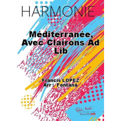         Méditerranée - Francisco Lopez / Arr. M. Fontana
    