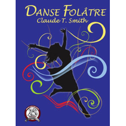         Danse Folâtre - Claude T. Smith
    