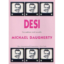         Desi (for Symphonic Wind Ensemble) - Partitur - Michael Daugherty
    