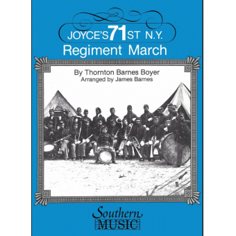 Joyce's 71st N.Y. Regiment March