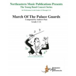         March of the Palace Guards - Andrew F. Poor
    