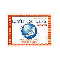         Live is life (Opus) - Erwin Jahreis
    