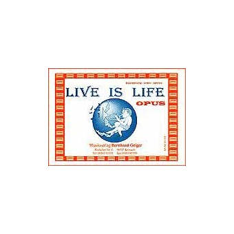 Live is life (Opus)