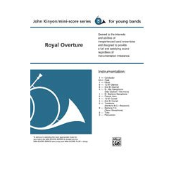         Royal Overture (concert band) - John Kinyon
    