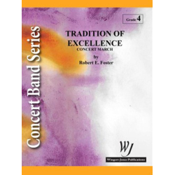         Tradition Of Excellence - Robert E. Foster
    
