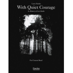         With Quiet Courage - Larry Daehn
    