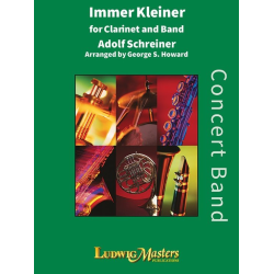         Immer kleiner  (Always Smaller) - Adolf Schreiner / Arr. Col. George S. Howard
    