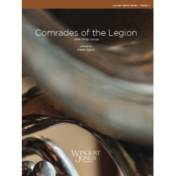         Comrades Of The Legion - John Philip Sousa / Arr. Frank Byrne
    