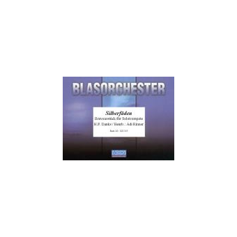 Silberfäden (Solo für Trompete) (Marsch)