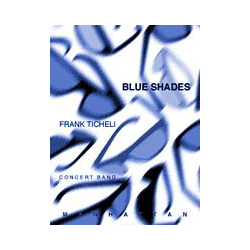         Blue Shades - 25th Anniversary Edition - Frank Ticheli
    