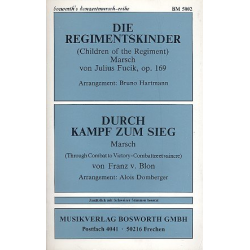         Regimentskinder-Marsch / Durch Kampf und Sieg - Diverse / Arr. Bruno Hartmann
    