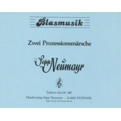         Prozessionsmarsch Nr.1 / Prozessionsmarsch Nr.2 - Sepp Neumayr
    