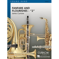         Fanfare and Flourishes Nr. 2 (For A Festive Occasion) - James Curnow
    