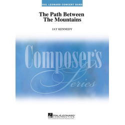         The Path Between the Mountains - James B. Kennedy
    