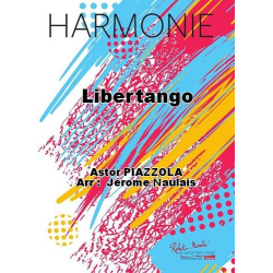         Libertango - Astor Piazzolla / Arr. Jérôme Naulais
    