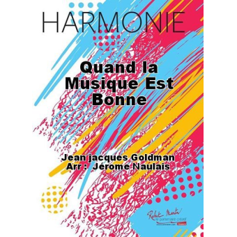 Quand la musique est bonne