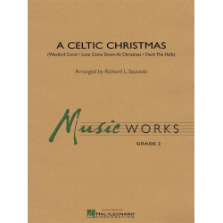         A Celtic Christmas - Traditional / Arr. Richard L. Saucedo
    