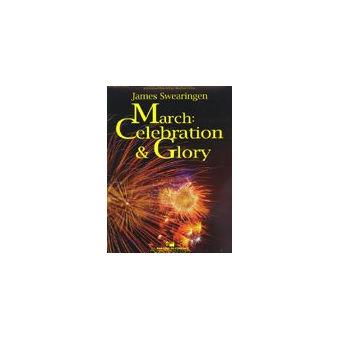 March: Celebration & Glory