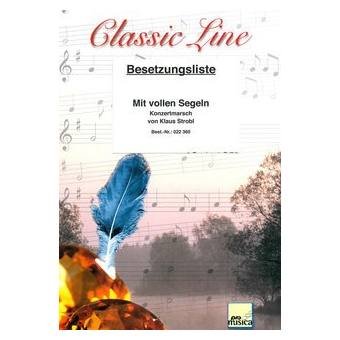 Mit vollen Segeln (Konzertmarsch)