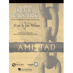         Dry your Tears, Afrika (From Amistad) - John Williams / Arr. Paul Lavender
    