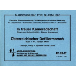         In Treuer Kameradschaft/Oesterreichischer Defiliermarsch - Heribert Raich
    