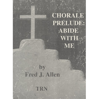 Chorale Prelude: Abide with me
