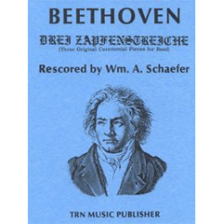         Drei Zapfenstreiche (Three Military Tattoos) - Ludwig van Beethoven / Arr. William A. Schaefer
    