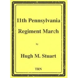         11th Pennsylvania Regiment March - Hugh M. Stuart
    