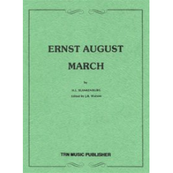        Ernst August Marsch Opus 74 - Hermann Ludwig Blankenburg / Arr. Bob Watson
    