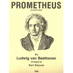         Prometheus Overture - Ludwig van Beethoven / Arr. Earl Slocum
    