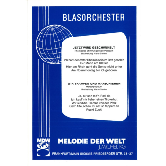 Jetzt wird geschunkelt / Wir trampen und marschieren