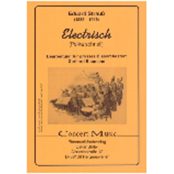         Elektrisch  (Electrisch) (Polka schnell) - Eduard Strauß (Strauss) / Arr. Gerhard Baumann
    