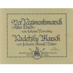         Radetzky-Marsch / 92er Regimentsmarsch (Aller Ehren ist Österreich voll) - Johann Strauß / Strauss (Vater) / Arr. Hans Kliment sen.
    