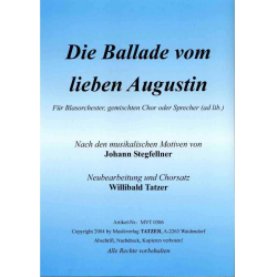         Die Ballade vom lieben Augustin (für Orchester und Sprecher) - Johann Stegfellner / Arr. Willibald Tatzer
    