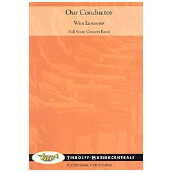        Our Conductor (March ad lib. Tamb./Drums) - Wim Laseroms
    