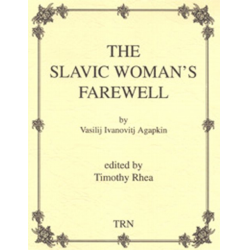         The Slavic Woman's Farewell - Vasilij (Wassilij Ivanovich) Agapkin / Arr. Timothy Rhea
    