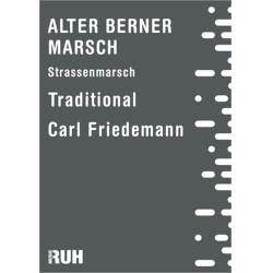         Alter Berner Marsch - Traditional / Arr. Carl Friedemann
    