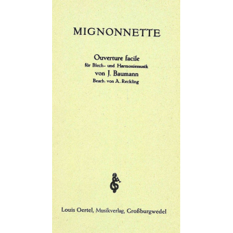 Mignonette - Ouverture facile